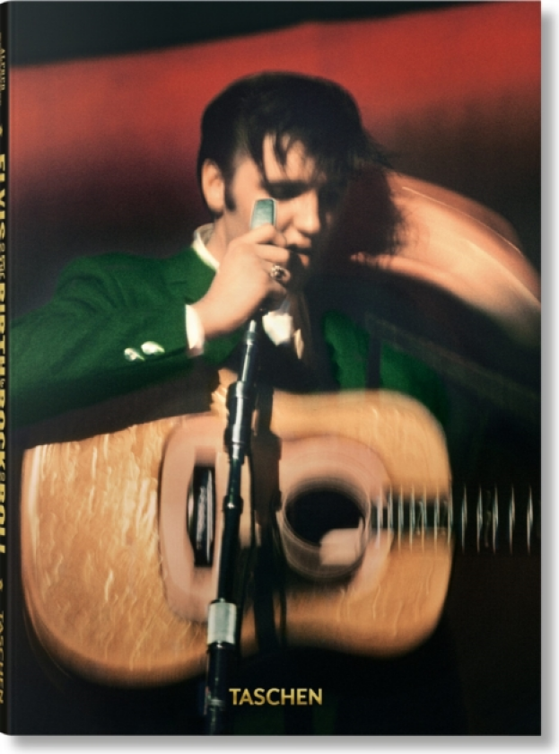 Alfred Wertheimer Elvis and the Birth of Rock and Roll