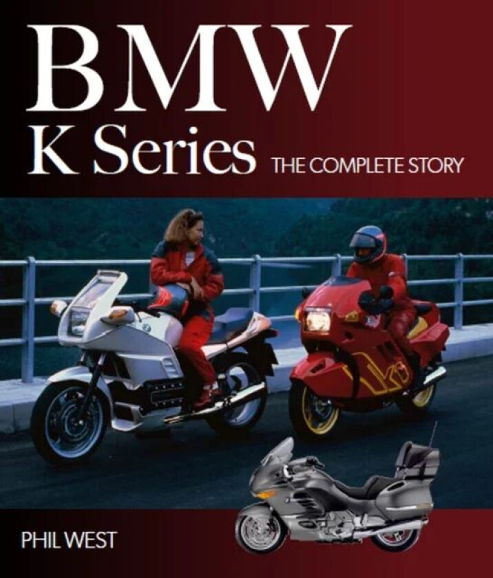 BMW K Series av Phil West