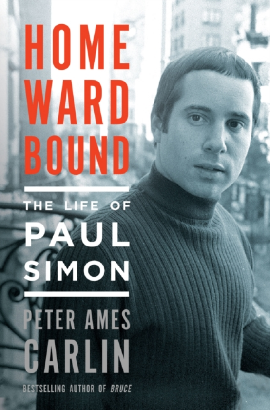 Homeward Bound The Life of Paul Simon