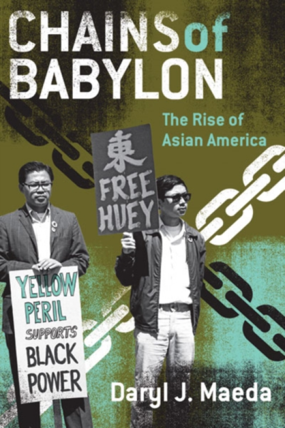 Chains of Babylon The Rise of Asian America