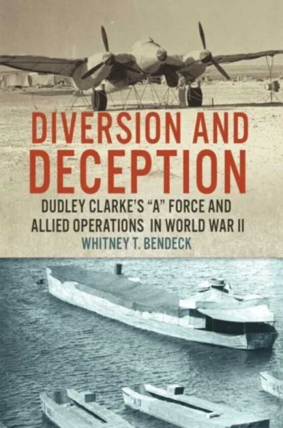Diversion and Deception av Whitney T. Bendeck