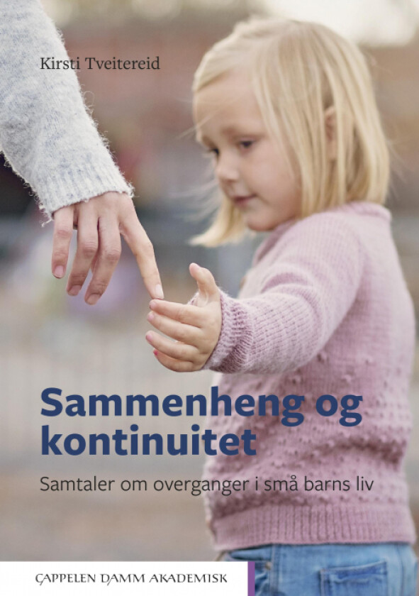 Sammenheng og kontinuitet av Kirsti Tveitereid
