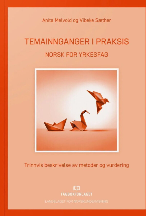 Temainnganger I Praksis - Norsk For Yrkesfag Av Anita Melvold, Vibeke Sæther