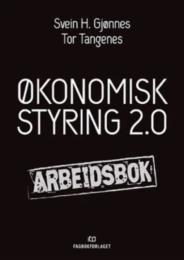 Økonomisk styring 2.0 av Svein H. Gjønnes, Tor Tangenes