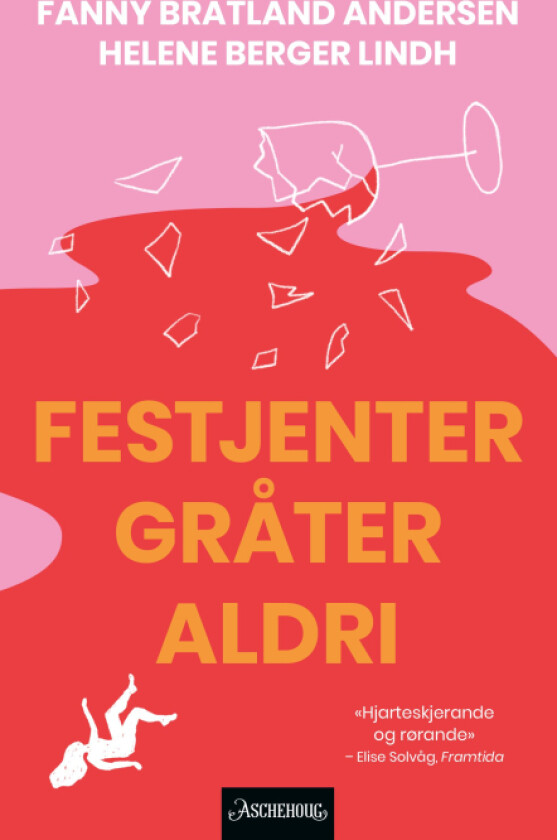 Festjenter gråter aldri av Fanny Bratland Andersen, Helene Berger Lindh