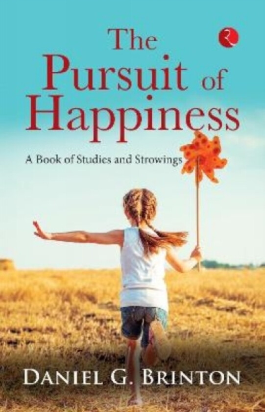 PURSUIT OF HAPPINESS av Daniel G. Brinton (Paperback)