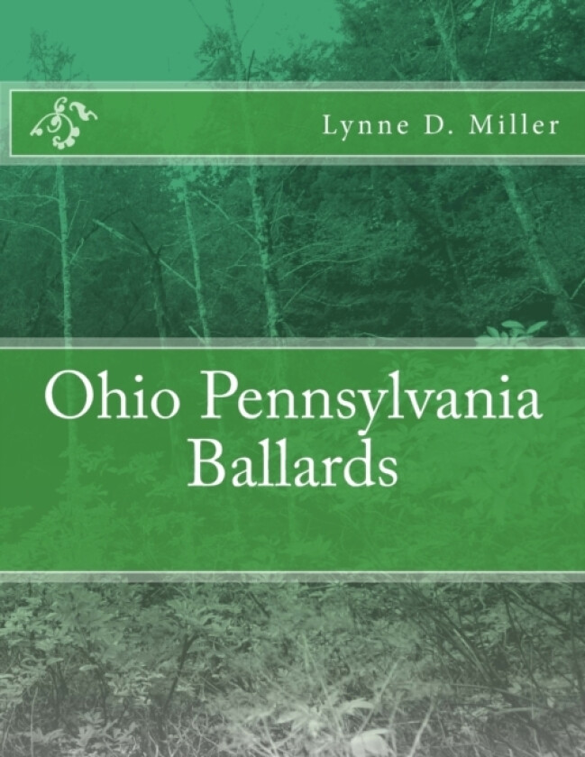 Ohio Pennsylvania Ballards av Lynne D Miller (Paperback)
