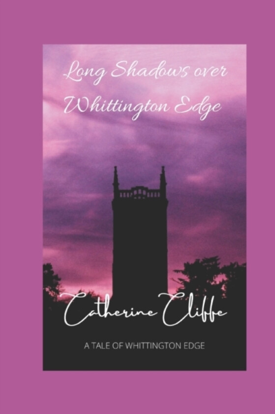 Long Shadows over Whittington Edge av Catherine Cliffe (Paperback)