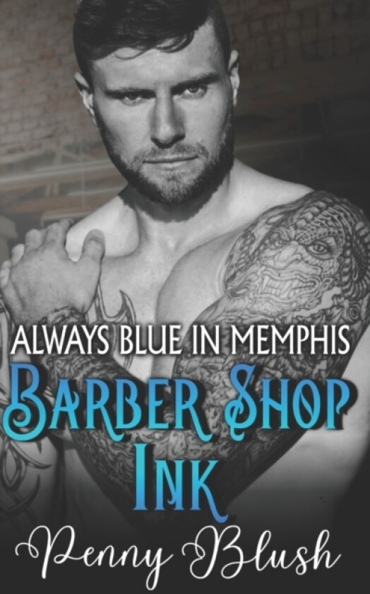 Barber Shop Ink - Always Blue in Memphis av Penny Blush (Paperback)