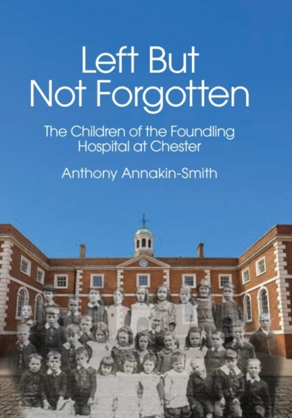 Left But Not Forgotten av Anthony Annakin-Smith (Paperback)