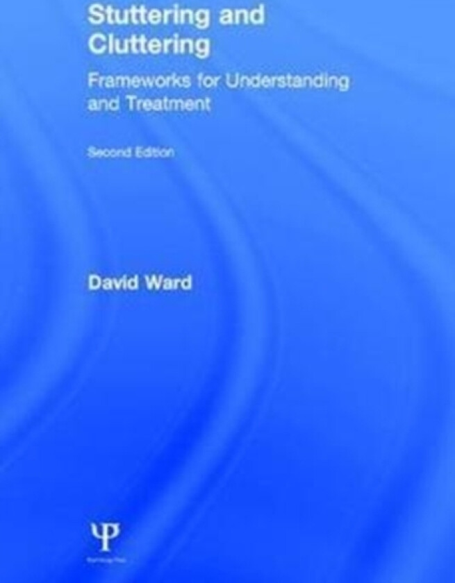 Stuttering and Cluttering (Second Edition) av David Ward (Hardcover)