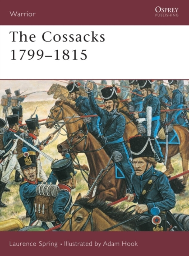 The Cossacks 1799–1815 av Laurence Spring (Paperback)
