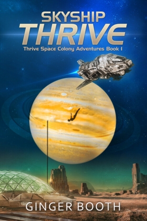 Skyship Thrive av Ginger Booth (Paperback)