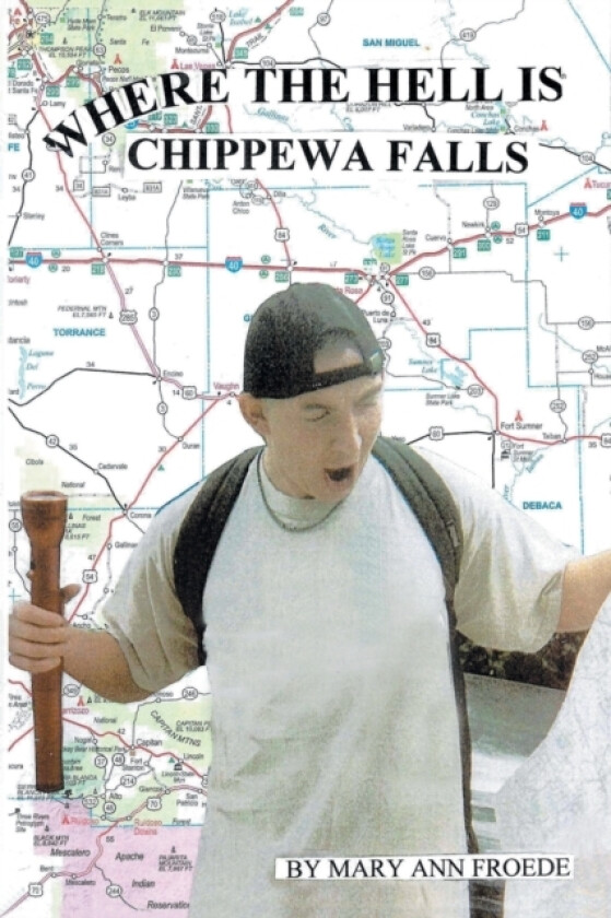 Where the Hell Is Chippewa Falls av Mary Ann Froede (Paperback)