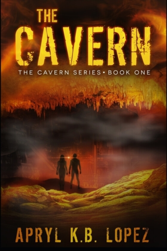 The Cavern av Apryl K B Lopez (Paperback)