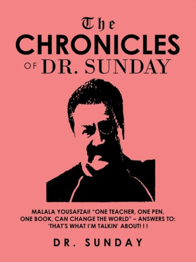 The Chronicles of Dr. Sunday av Dr Sunday (Paperback)