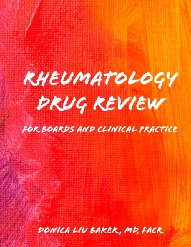 Rheumatology Drug Review av Donica Liu Baker (Paperback)