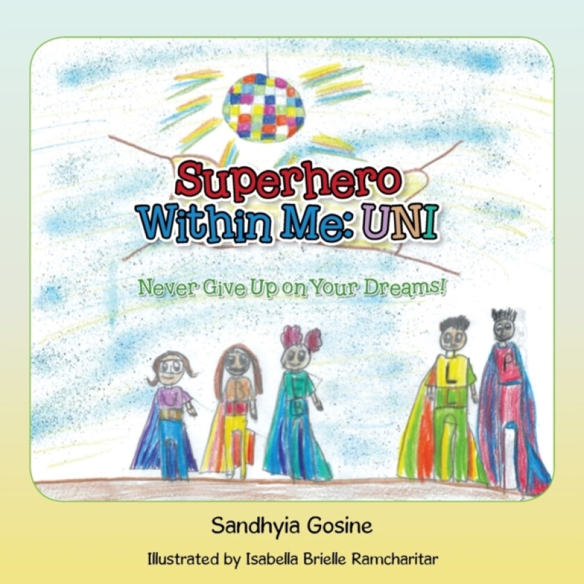 Superhero Within Me av Sandhyia Gosine (Paperback)