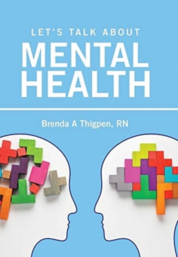 Let's Talk about Mental Health av Brenda A RN Thigpen (Hardcover)