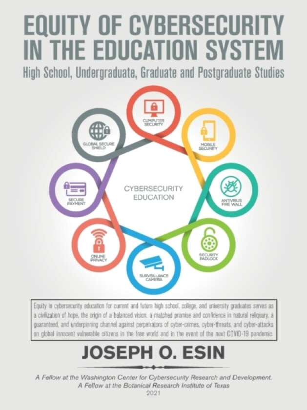 Equity of Cybersecurity in the Education System av Joseph O Esin (Paperback)
