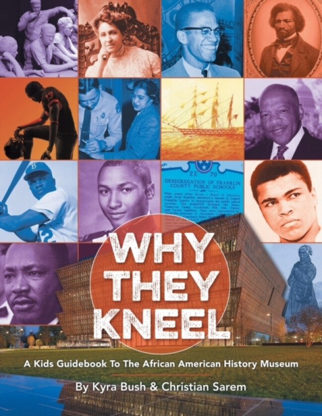 Why They Kneel av Kyra Bush, Christian Sarem (Paperback)