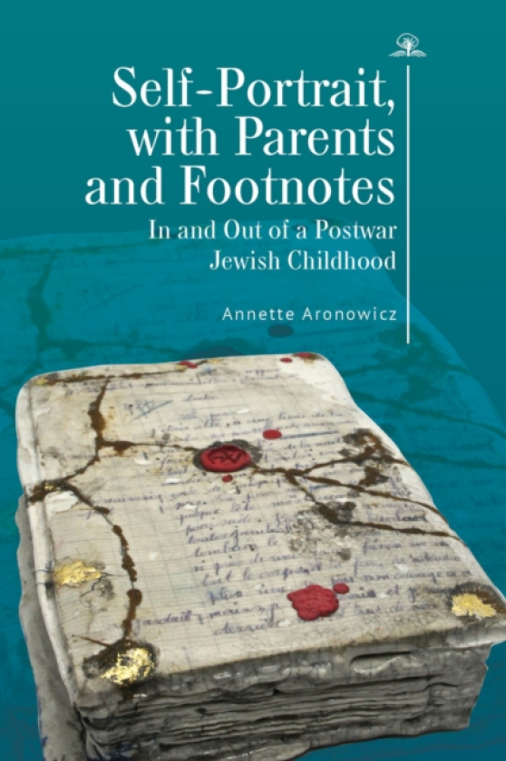 SelfPortrait, with Parents and Footnotes In and Out of a Postwar Jewish Childhood