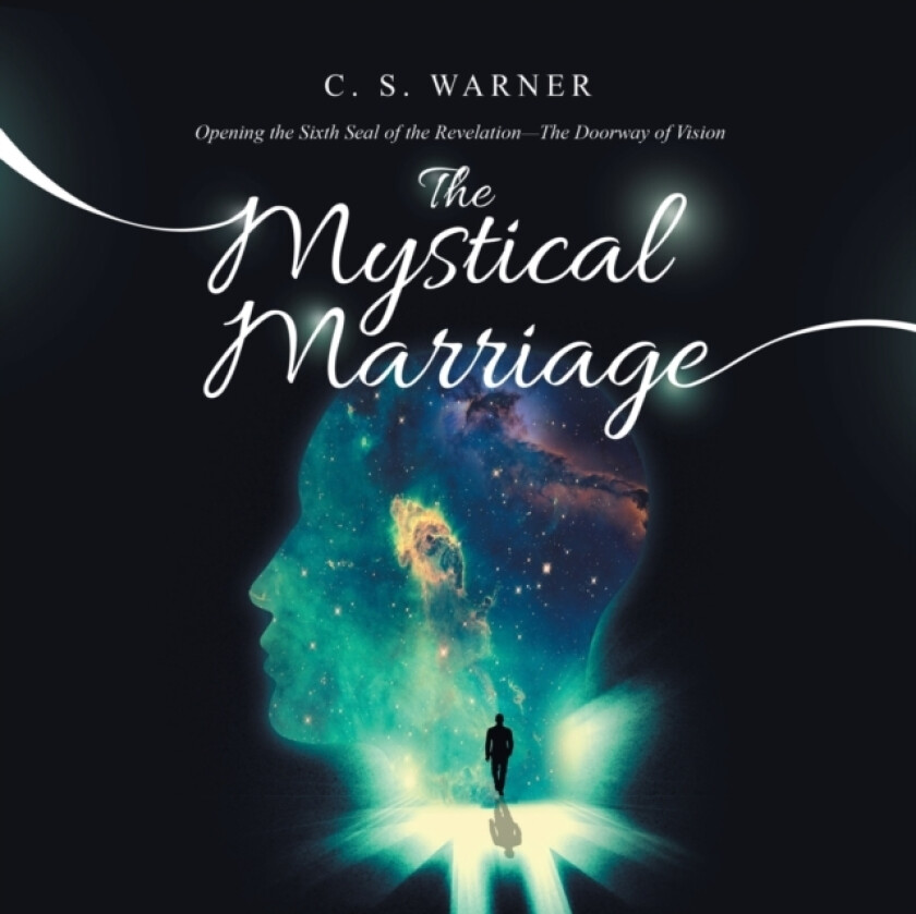 The Mystical Marriage av C S Warner (Paperback)