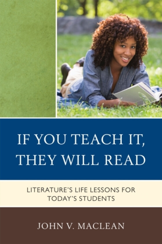 If You Teach It, They Will Read av John V. MacLean (Hardcover)