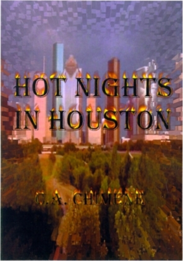Hot Nights in Houston av C.A. Chimene (Paperback)
