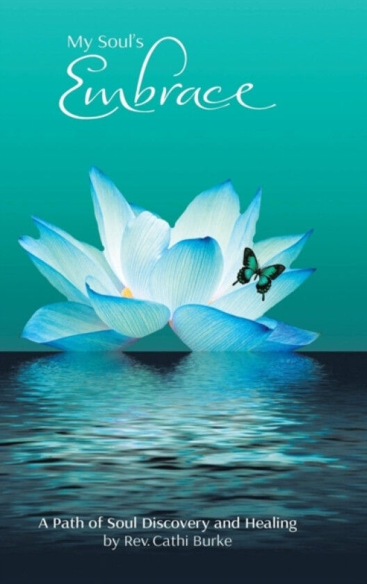 My Soul'S Embrace av REV Cathi Burke (Hardcover)
