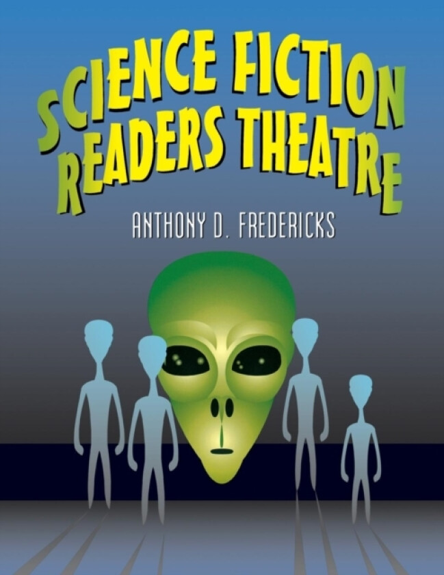 Science Fiction Readers Theatre av Anthony D. Fredericks (Paperback)