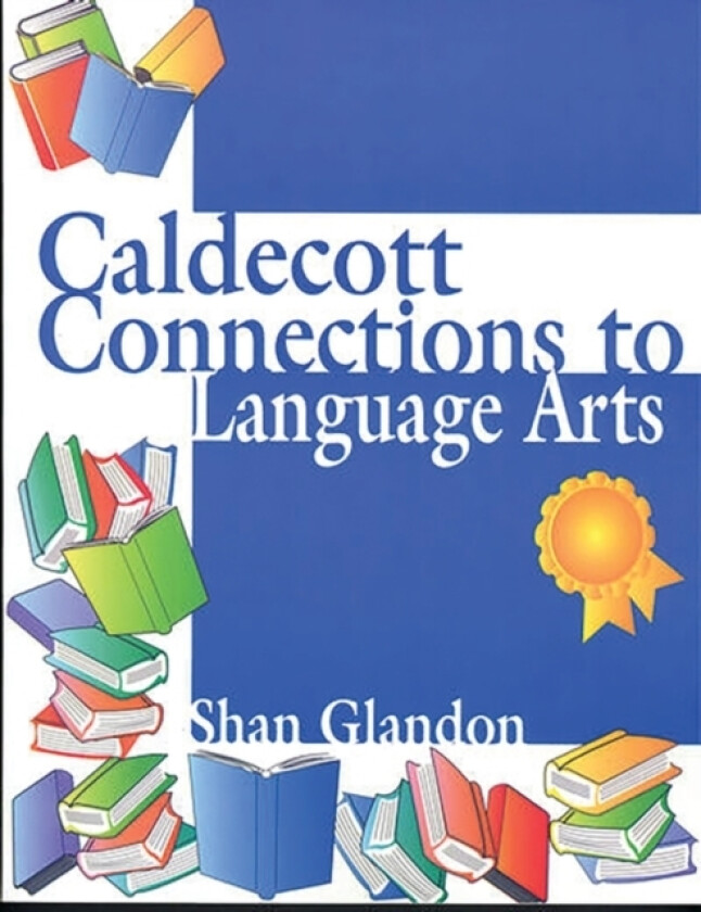 Caldecott Connections to Language Arts av Shan Glandon (Paperback)