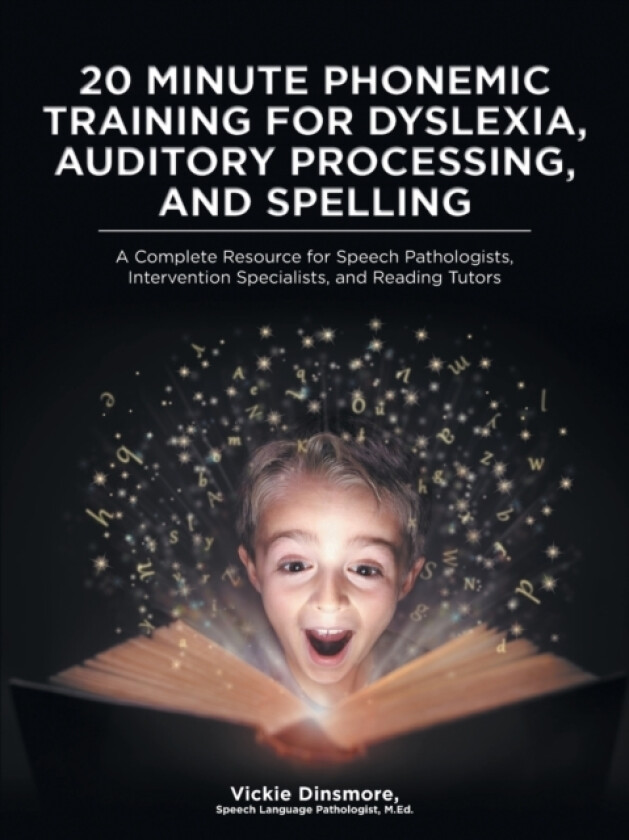 20 Minute Phonemic Training for Dyslexia, Auditory Processing, and Spelling av Slp M Ed Dinsmore (Paperback)