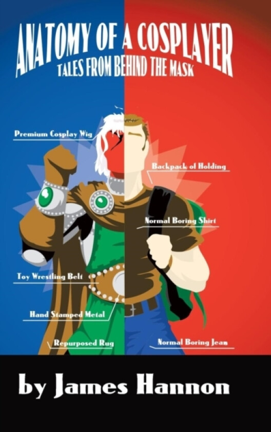 Anatomy of a Cosplayer av James Hannon (Hardcover)