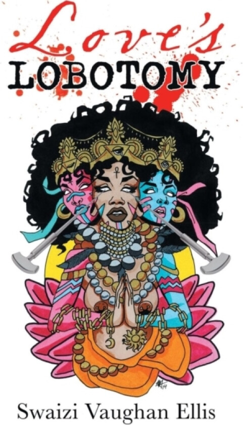Love's Lobotomy av Swaizi Vaughan Ellis (Paperback)