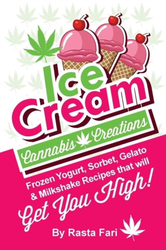Ice Cream Cannabis Creations av Rasta Fari (Paperback)