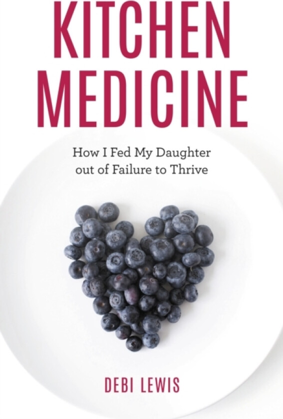 Kitchen Medicine av Debi Lewis (Hardcover)