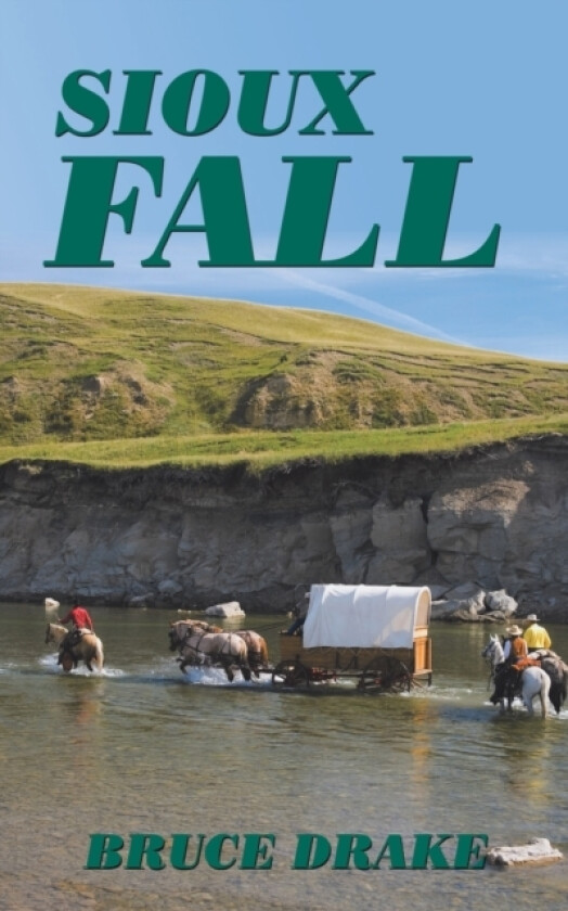 Sioux Fall av Bruce Drake (Paperback)
