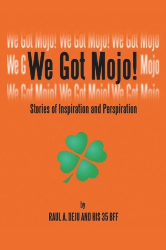 We Got Mojo! av Raul A Deju (Paperback)