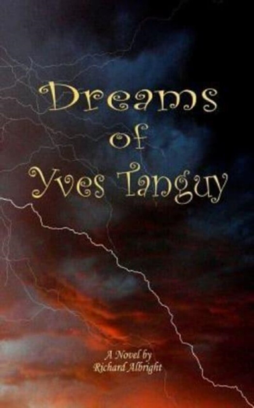 The Dreams of Yves Tanguy av Richard D Albright (Paperback)