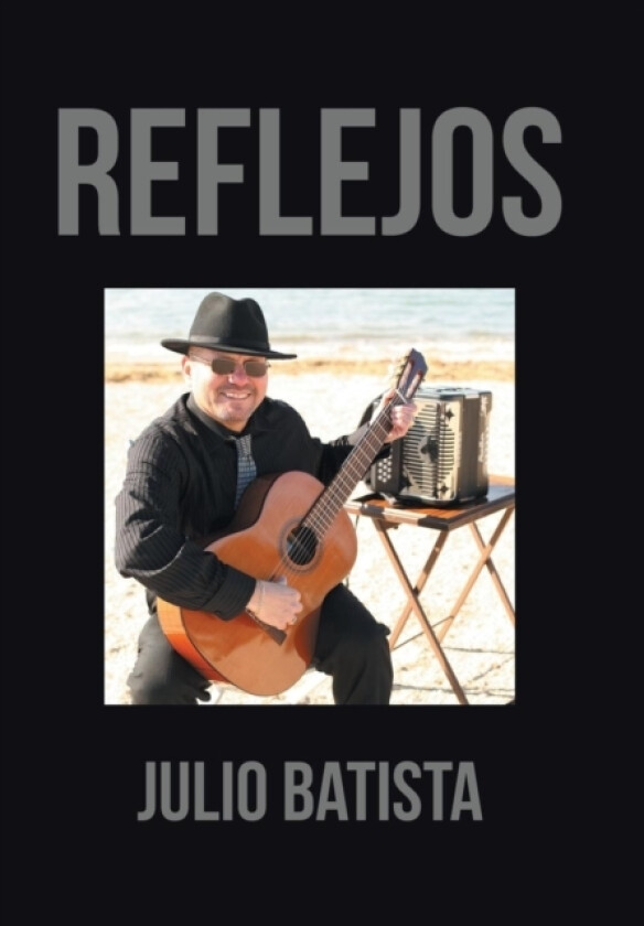 Reflejos av Julio Batista (Hardcover)