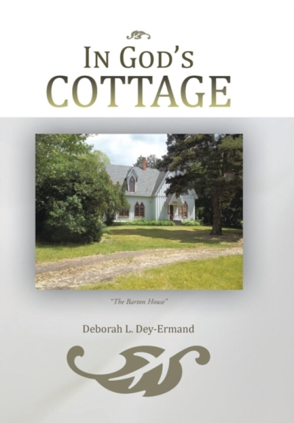 In God's Cottage av Deborah L. Dey-Ermand (Hardcover)