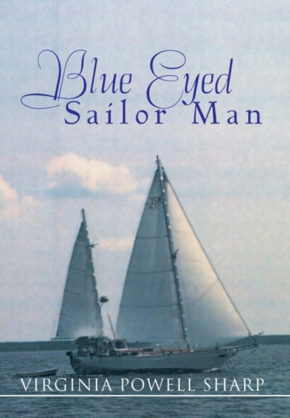 Blue Eyed Sailor Man av Virginia Powell Sharp (Hardcover)