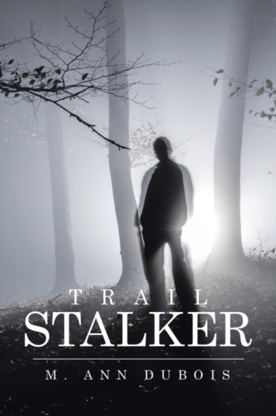 Trail Stalker av M Ann DuBois (Paperback)