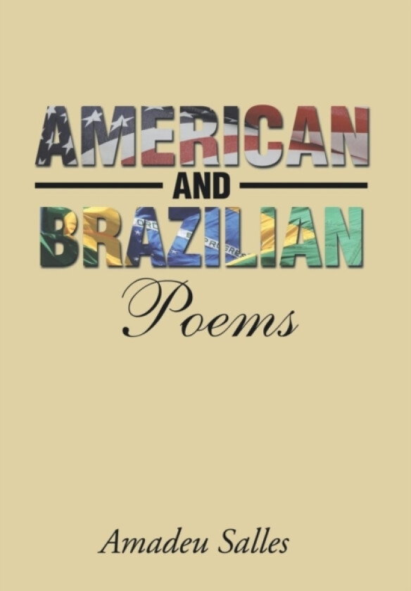 American and Brazilian Poems av AMADEU SALLES (Hardcover)