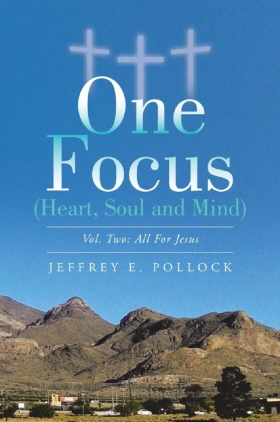 One Focus (Heart, Soul and Mind) av Jeffrey E Pollock (Paperback)