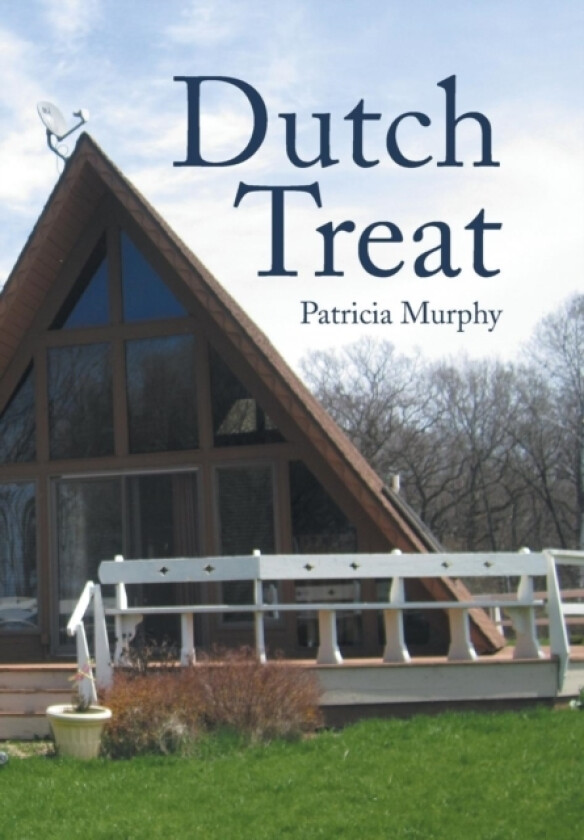 Dutch Treat av Patricia Murphy (Hardcover)