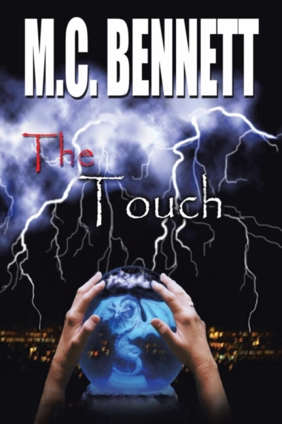 The Touch av M C Bennett (Paperback)