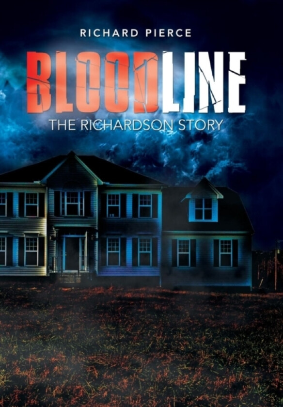 Bloodline av Richard Pierce (Hardcover)