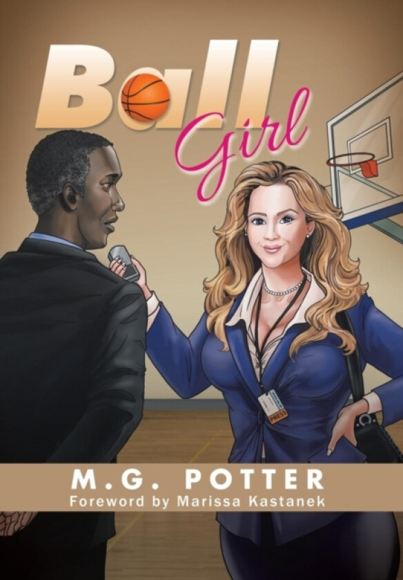 Ball Girl av M G Potter (Hardcover)